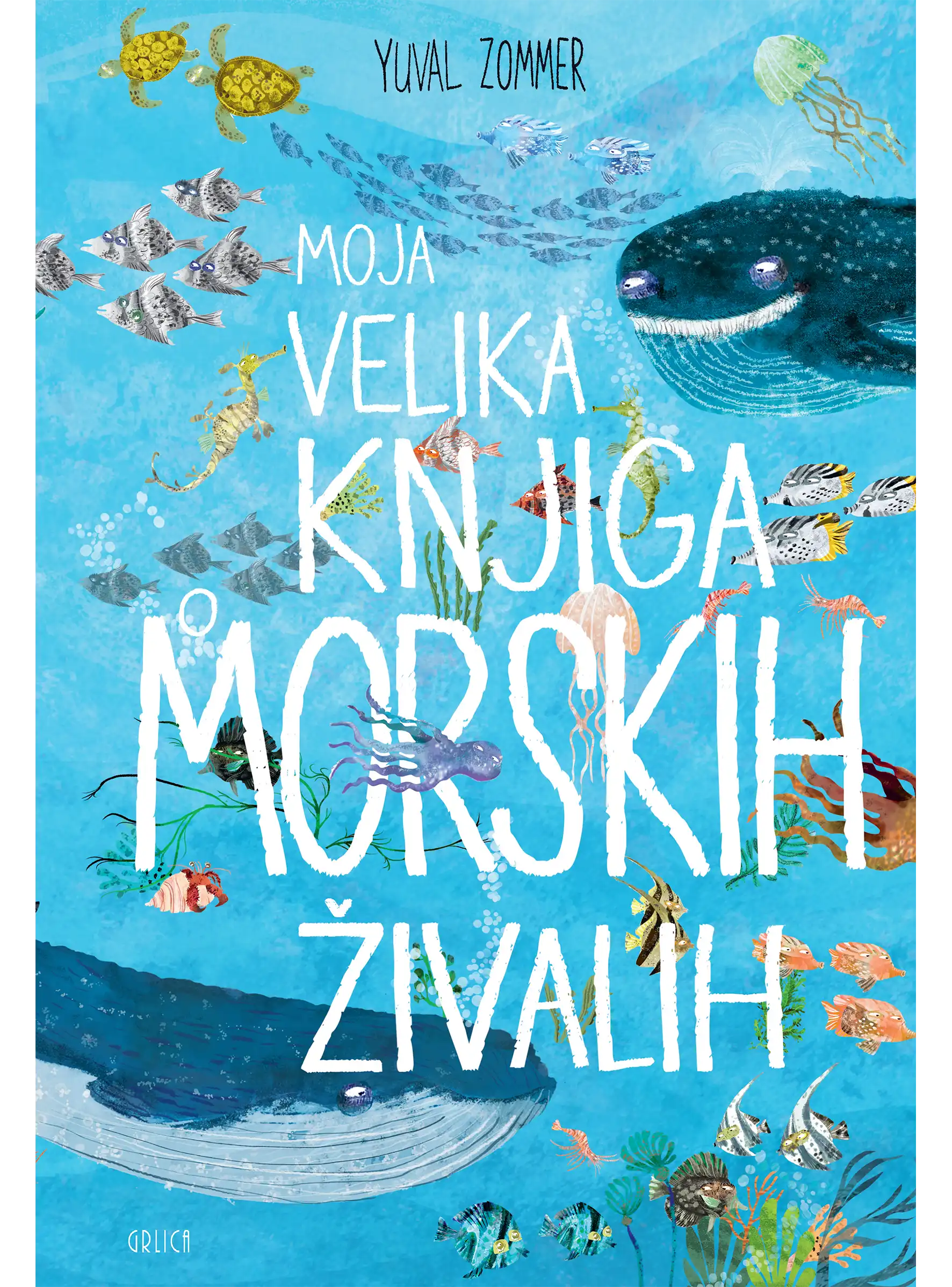 MOJA VELIKA KNJIGA O MORSKIH ŽIVALIH