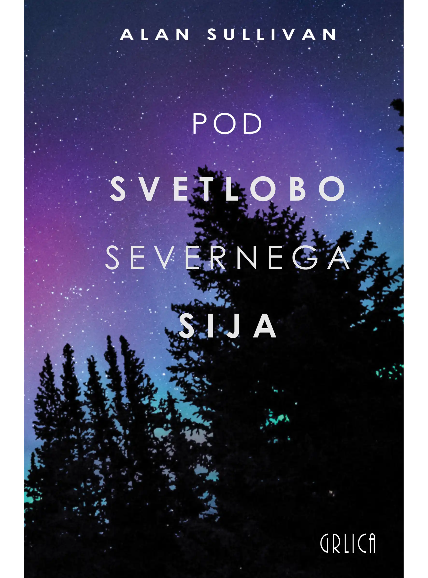 POD SVETLOBO SEVERNEGA SIJA